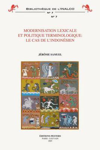 Cover image for Modernisation Lexicale Et Politique Terminologique: Le Cas De L'indonesien