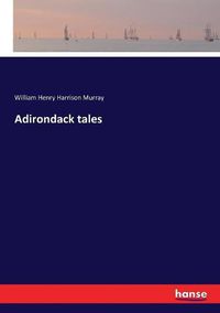 Cover image for Adirondack tales