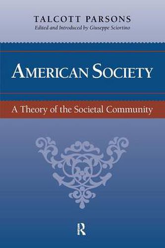 Cover image for American Society: Toward a Theory of Societal Community