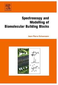 Cover image for Spectroscopy and Modeling of Biomolecular Building Blocks