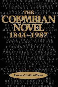 Cover image for The Colombian Novel, 1844-1987