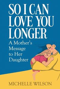 Cover image for So I Can Love You Longer