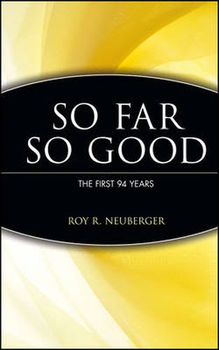 Cover image for So Far, So Good: The First 94 Years