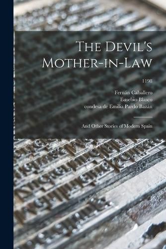 The Devil's Mother-in-law; and Other Stories of Modern Spain; 1198