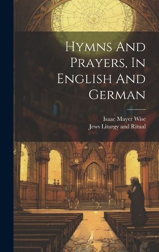 Cover image for Hymns And Prayers, In English And German