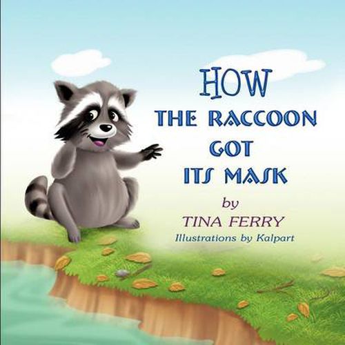 Cover image for How the Raccoon Got Its Mask