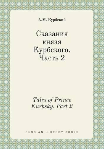 Cover image for Tales of Prince Kurbsky. Part 2