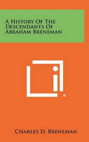 Cover image for A History of the Descendants of Abraham Breneman