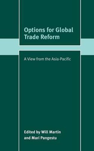 Cover image for Options for Global Trade Reform: A View from the Asia-Pacific