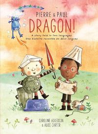 Cover image for Pierre & Paul Dragon!