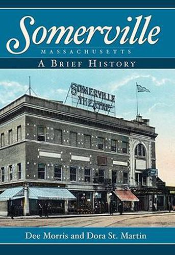 Cover image for Somerville, Massachusetts: A Brief History