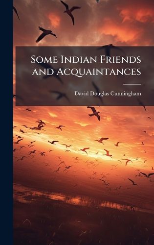 Cover image for Some Indian Friends and Acquaintances
