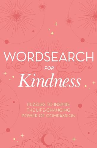 Wordsearch for Kindness: Puzzles to Inspire the Life-Changing Power of Compassion