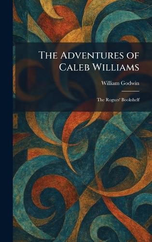 Cover image for The Adventures of Caleb Williams