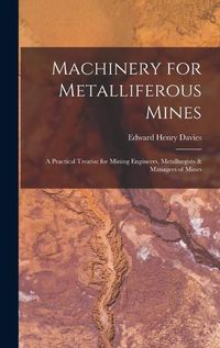 Cover image for Machinery for Metalliferous Mines