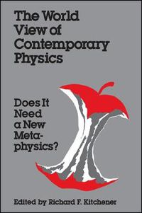 Cover image for The World View of Contemporary Physics: Does It Need a New Metaphysics?