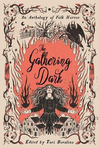 Cover image for The Gathering Dark: An Anthology of Folk Horror