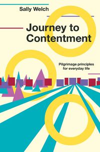 Cover image for Journey to Contentment: Pilgrimage principles for everyday life