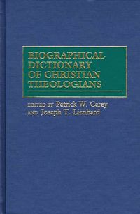 Cover image for Biographical Dictionary of Christian Theologians