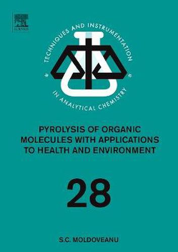 Cover image for Pyrolysis of Organic Molecules: Applications to Health and Environmental Issues