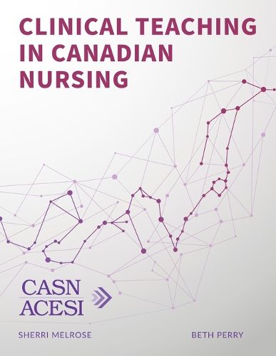 Cover image for Clinical Teaching in Canadian Nursing