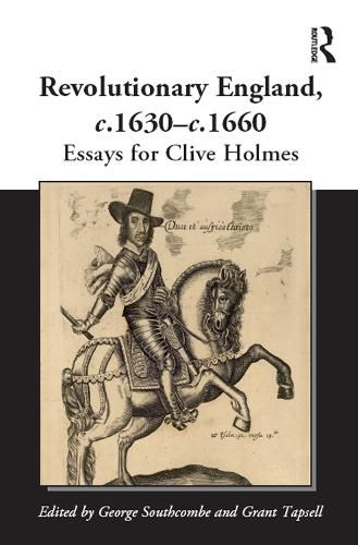 Cover image for Revolutionary England, c. 1630-c. 1660: Essays for Clive Holmes