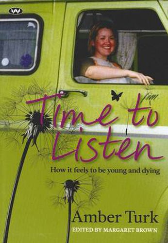 Cover image for Time to Listen: How it Feels to be Young and Dying