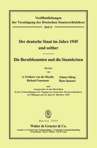 Cover image for Der Deutsche Staat Im Jahre 1945 Und Seither. Die Berufsbeamten Und Die Staatskrisen