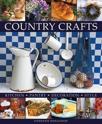 Cover image for Country Crafts: Kitchen, Pantry, Decoration, Style