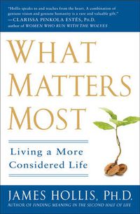 Cover image for What Matters Most: Living a More Considered Life