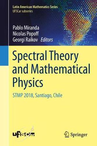 Cover image for Spectral Theory and Mathematical Physics: STMP 2018, Santiago, Chile