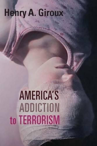 America's Addiction to Terrorism