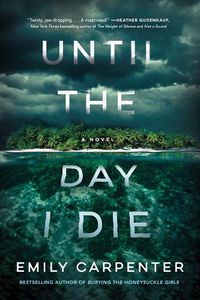 Cover image for Until the Day I Die: A Novel