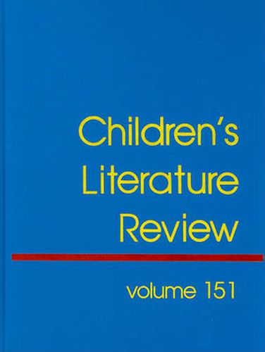 Cover image for Children's Literature Review: Excerts from Reviews, Criticism, and Commentary on Books for Children and Young People