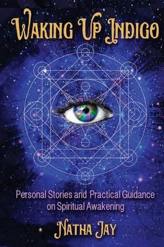 Cover image for Waking Up Indigo: Personal Stories and Practical Guidance on Spiritual Awakening