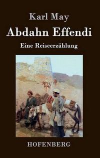Cover image for Abdahn Effendi: Eine Reiseerzahlung