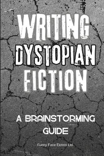 Cover image for Writing Dystopian Fiction