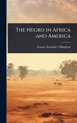 Cover image for The Negro in Africa and America