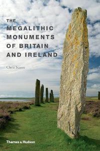 Cover image for The Megalithic Monuments of Britain and Ireland