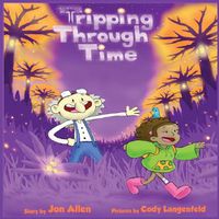 Cover image for Tripping Through Time