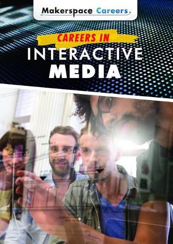 Careers in Interactive Media