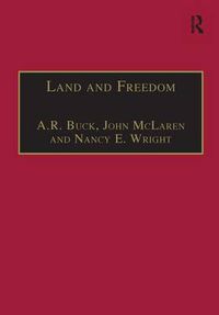 Cover image for Land and Freedom: Law, property rights and the British Diaspora