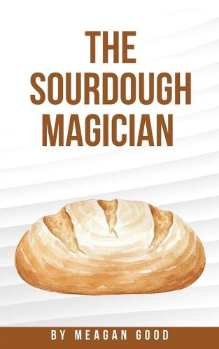 Cover image for The Sourdough Magician
