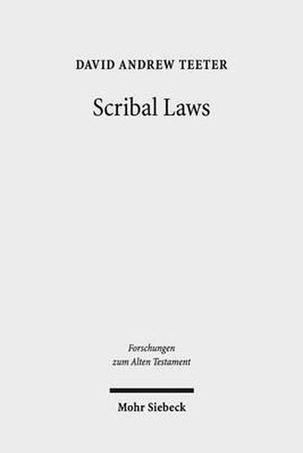 Cover image for Scribal Laws: Exegetical Variation in the Textual Transmission of Biblical Law in the Late Second Temple Period