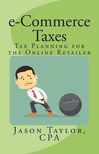 Cover image for e-Commerce Taxes: Tax Planning for the Online Retailer