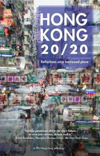 Cover image for Hong Kong 20/20: Reflections on a Borrowed Place