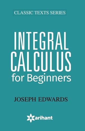 Cover image for Integral Calculus for Beginners