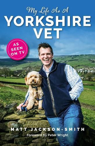 Cover image for My Life As A Yorkshire Vet