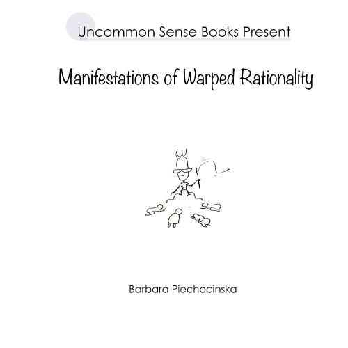 Cover image for Manifestations of Warped Rationality