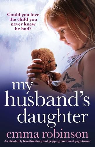 Cover image for My Husband's Daughter: An absolutely heartbreaking and gripping emotional page-turner